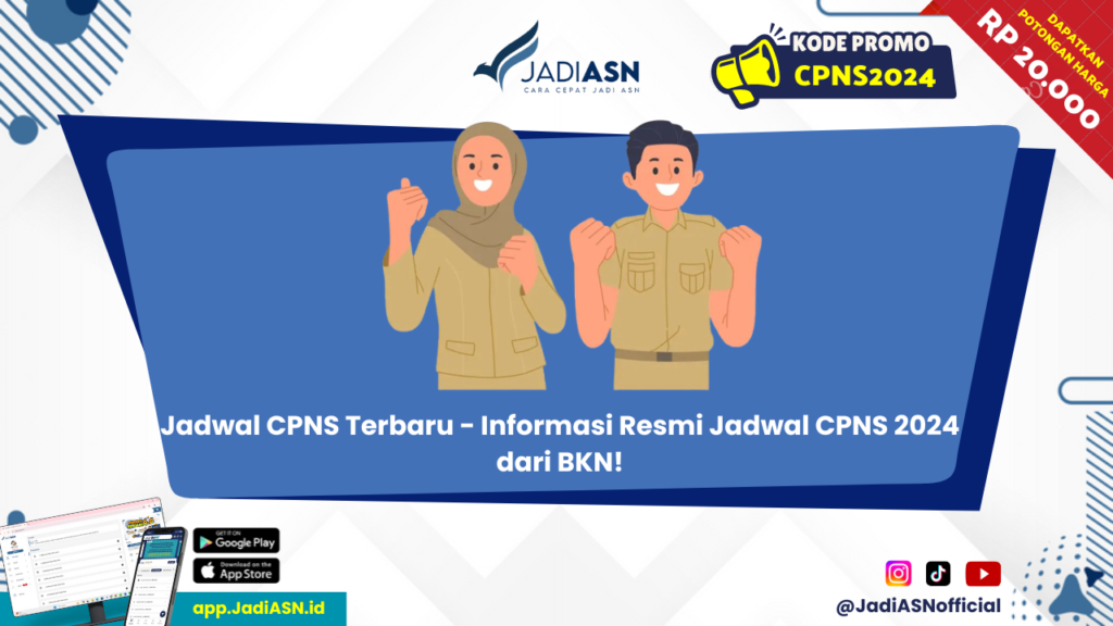 Jadwal CPNS Terbaru - Informasi Resmi Jadwal CPNS 2024 dari BKN!