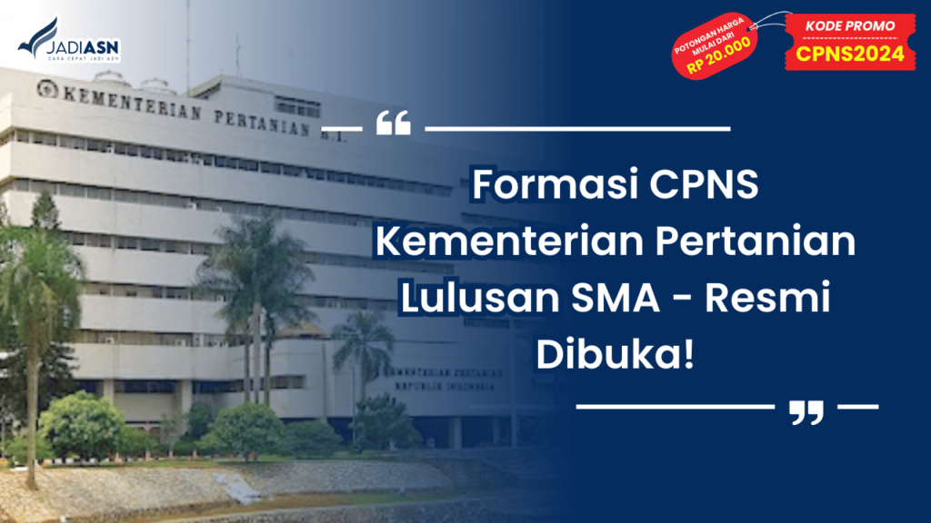 Formasi CPNS Kementerian Pertanian Lulusan SMA - Resmi Dibuka!