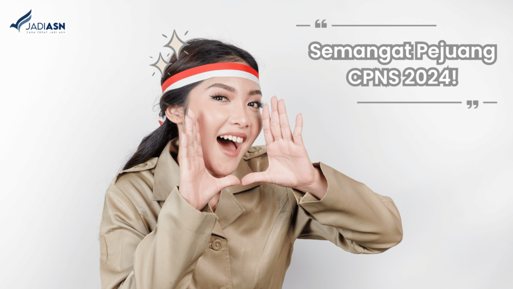 Semangat Pejuang CPNS 2024