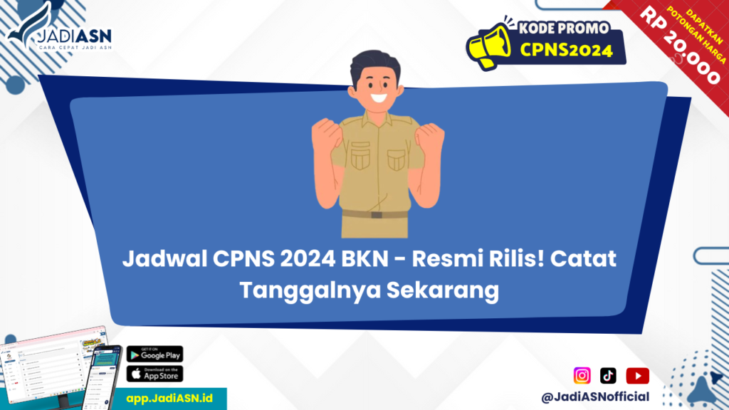 Jadwal CPNS 2024 BKN - Resmi Rilis! Catat Tanggalnya Sekarang