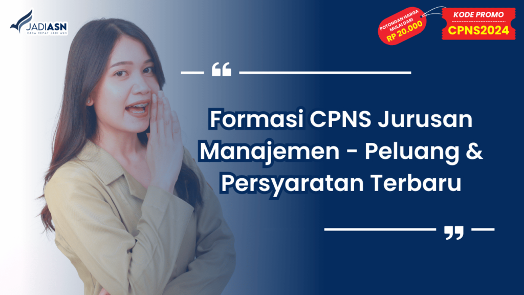 CPNS Jurusan Manajemen - Peluang & Persyaratan Terbaru