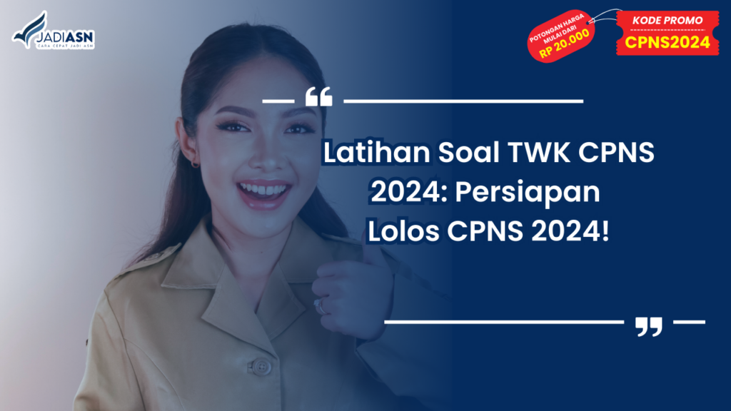 Latihan Soal TWK CPNS 2024