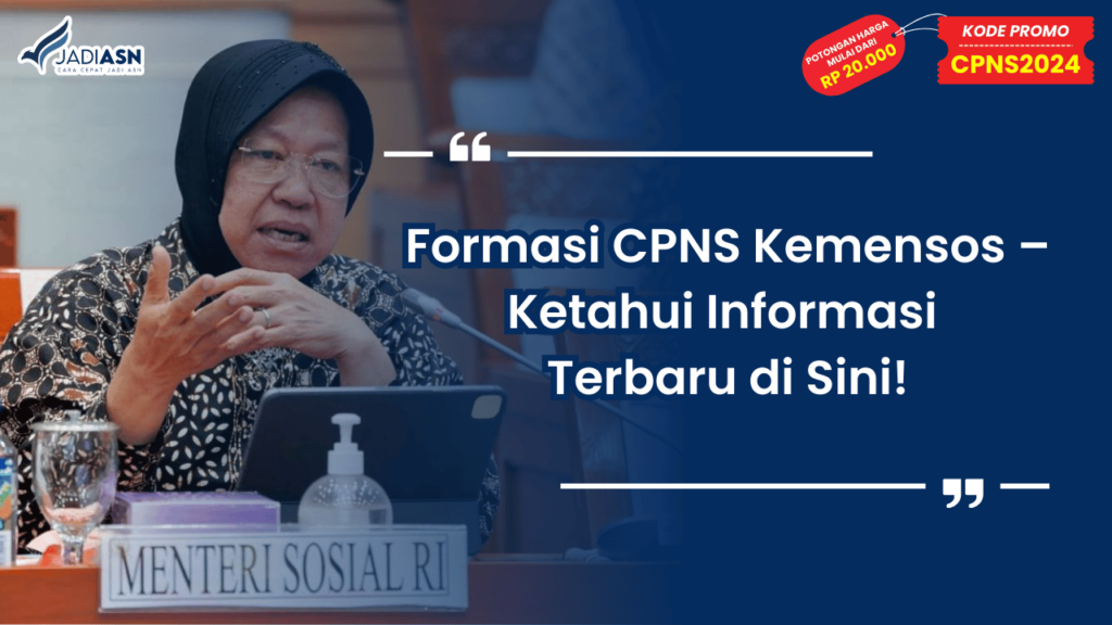 Formasi CPNS Kemensos – Ketahui Informasi Terbaru di Sini!