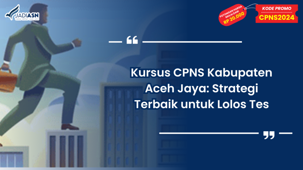 Kursus CPNS Kabupaten Aceh Jaya