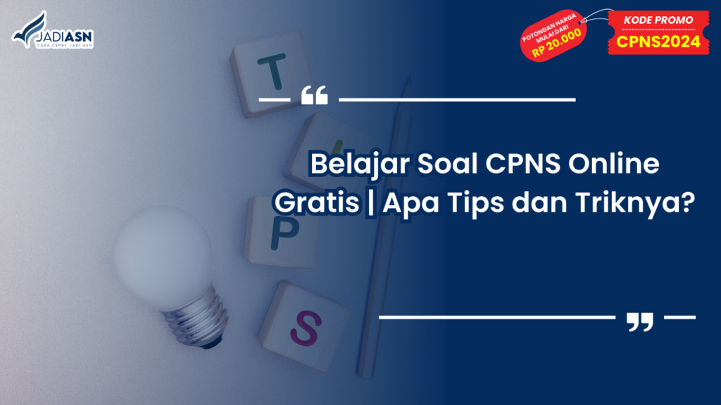 Belajar Soal CPNS Online Gratis Apa Tips dan Triknya