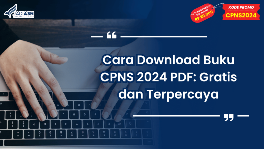 Cara Download Buku CPNS 2024 PDF: Gratis dan Terpercaya