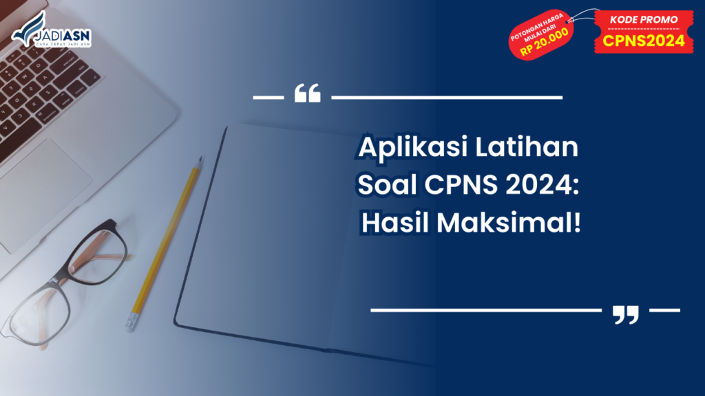 Aplikasi Latihan Soal CPNS 2024