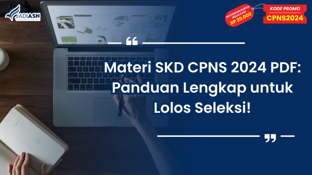 Materi SKD CPNS 2024 PDF - Panduan Lengkap untuk Lolos Seleksi!