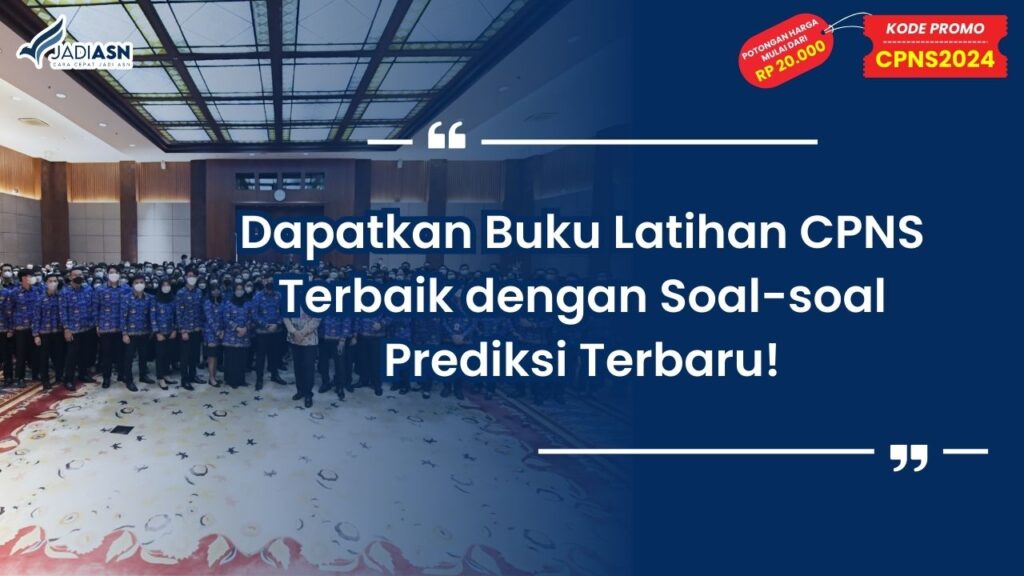 Dapatkan Buku Latihan CPNS Terbaik dengan Soal-soal Prediksi Terbaru!