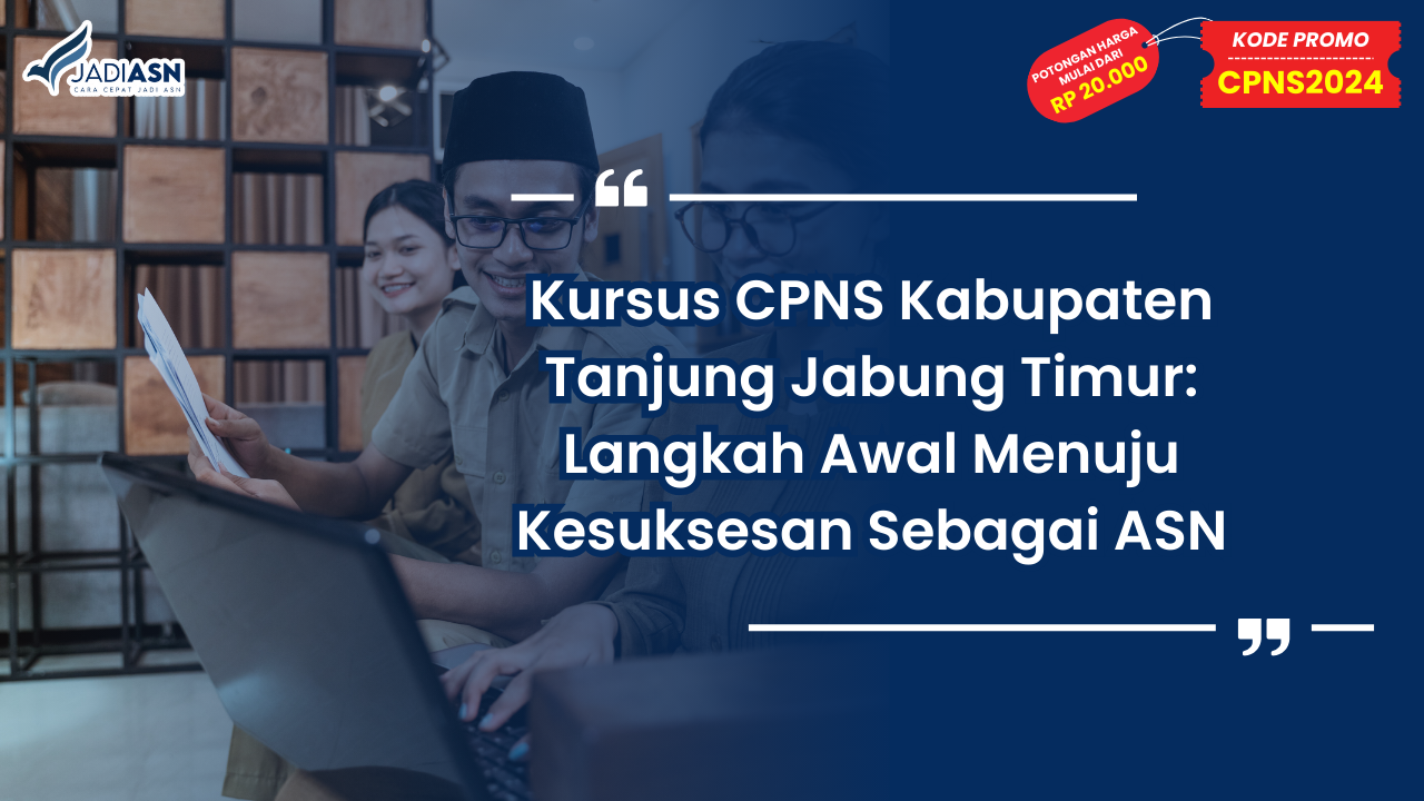 Kursus CPNS Kabupaten Tanjung Jabung Timur