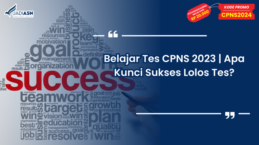 Belajar Tes CPNS 2023 Apa Kunci Sukses Lolos Tes