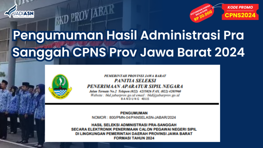 Pengumuman Hasil Administrasi Jawa Barat 2024