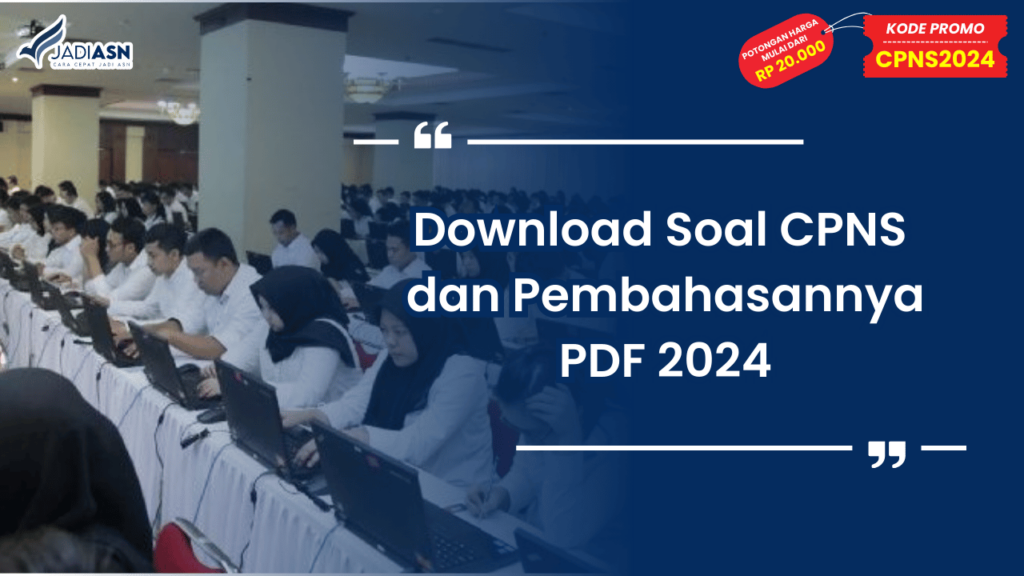 Download Soal CPNS dan Pembahasannya PDF 2024