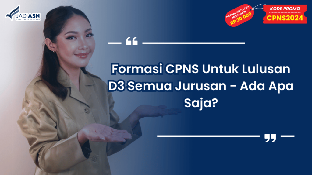 Formasi CPNS Untuk Lulusan D3 Semua Jurusan - Ada Apa Saja