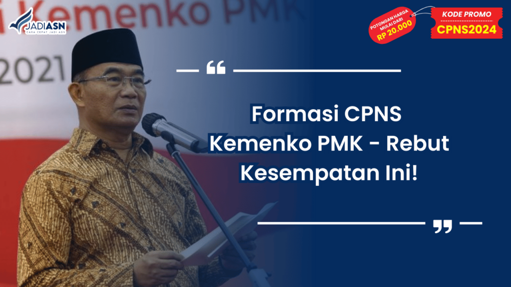 Formasi CPNS Kemenko PMK - Rebut Kesempatan Ini!