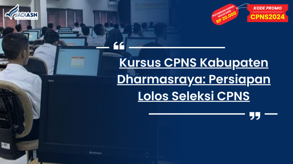 Kursus CPNS Kabupaten Dharmasraya