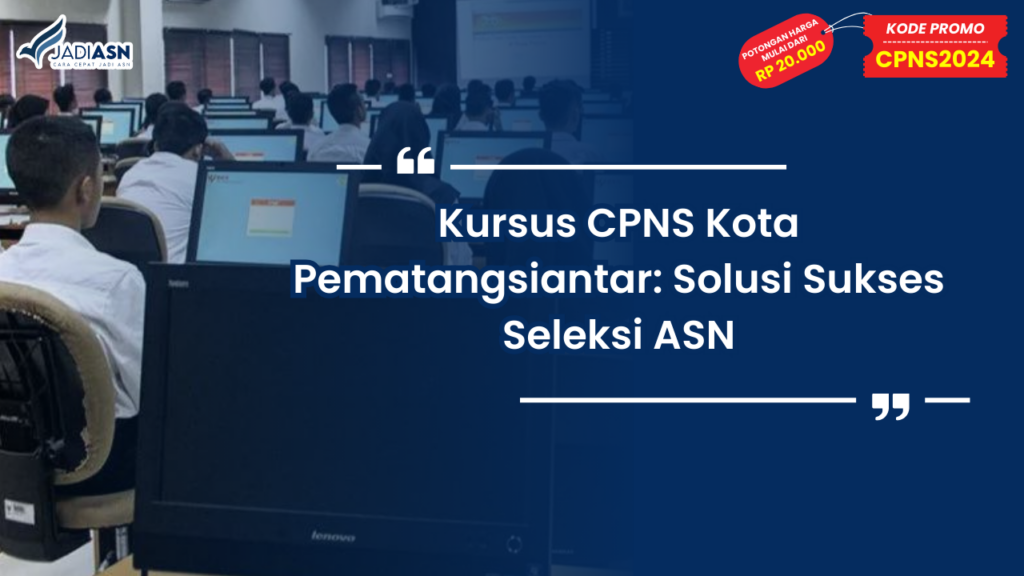 Kursus CPNS Kota Pematangsiantar