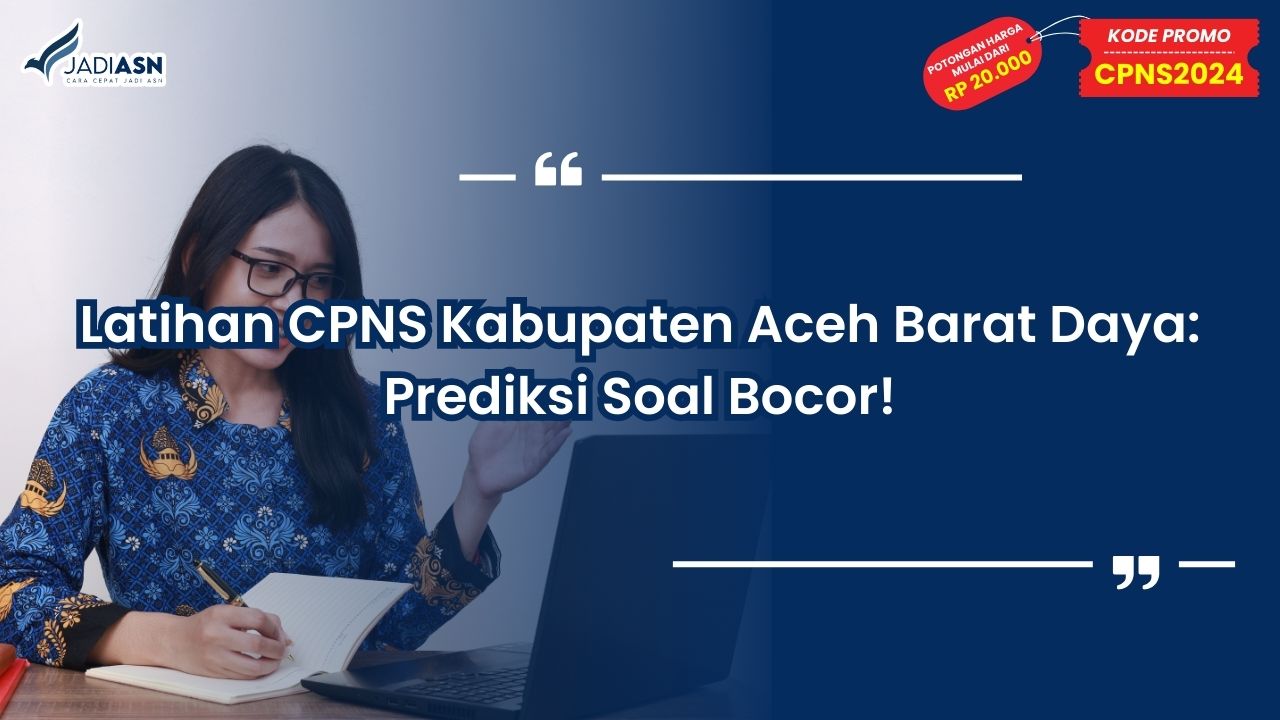 Latihan CPNS Kabupaten Aceh Barat Daya