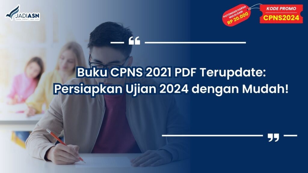 Buku CPNS 2021 PDF Terupdate: Persiapkan Ujian 2024 dengan Mudah!