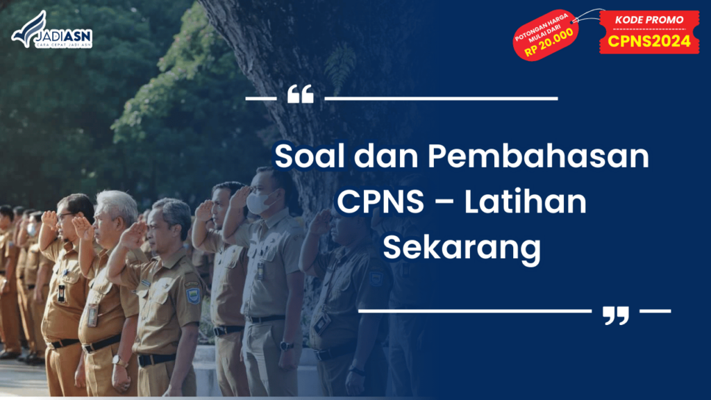 Soal dan Pembahasan CPNS – Latihan Sekarang