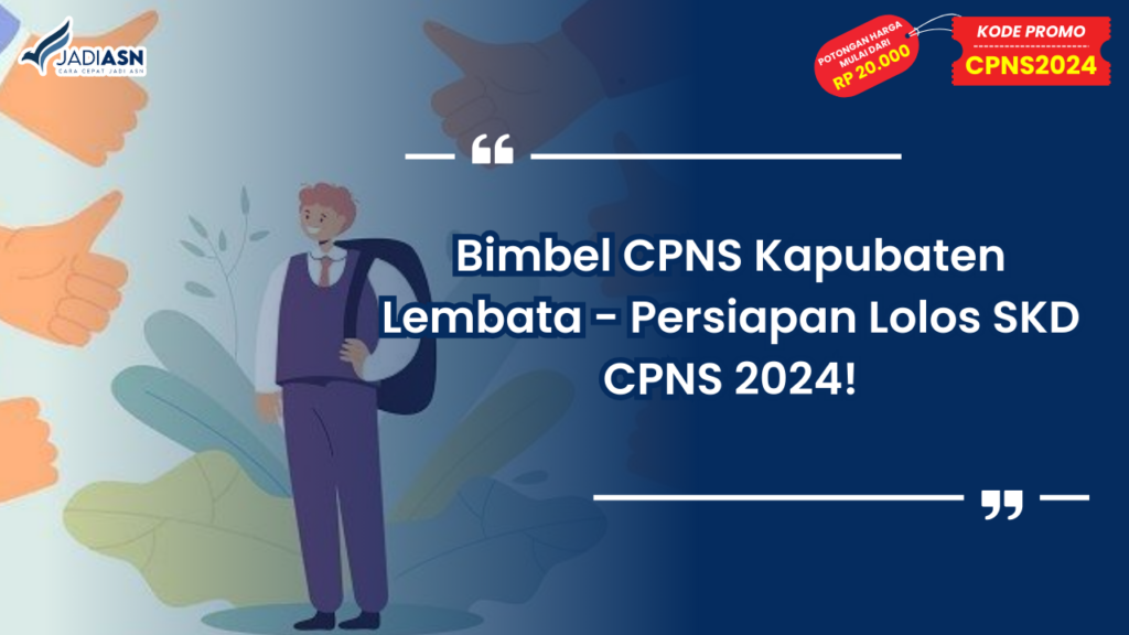 Bimbel CPNS Kapubaten Lembata - Persiapan Lolos SKD CPNS 2024!