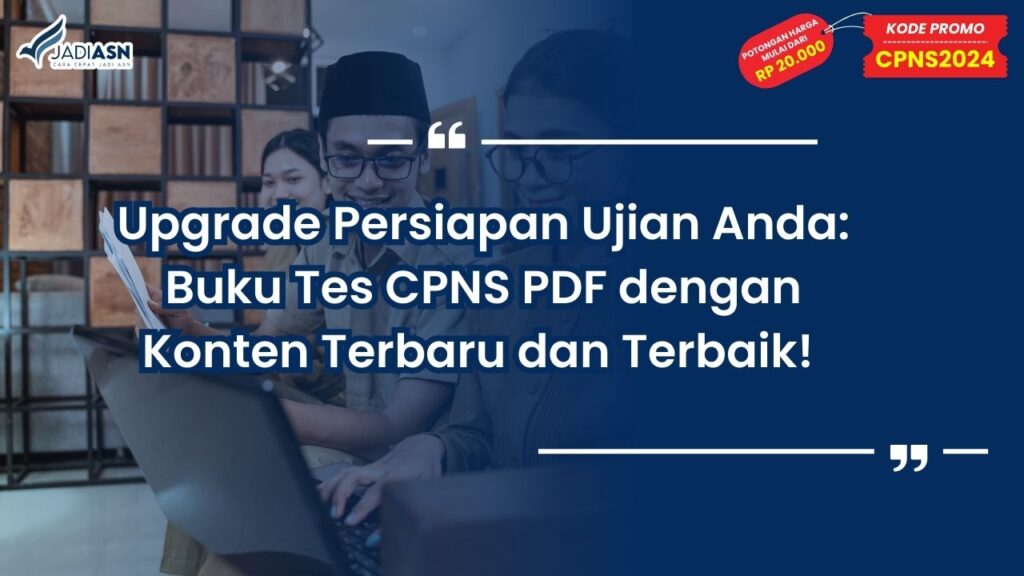 Upgrade Persiapan Ujian Anda: Buku Tes CPNS PDF dengan Konten Terbaru dan Terbaik!