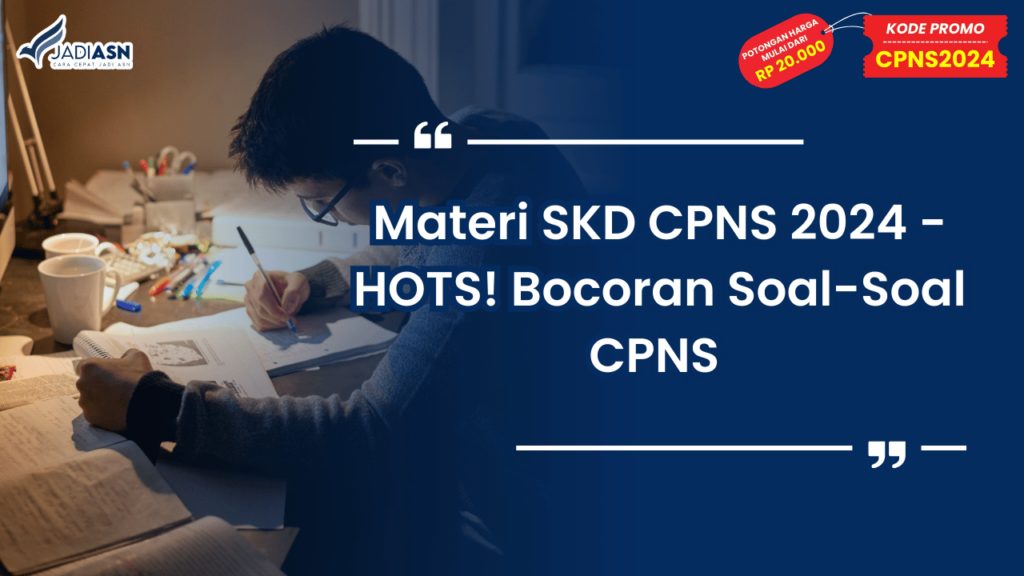 Materi SKD CPNS 2024 - HOTS! Bocoran Soal-Soal CPNS