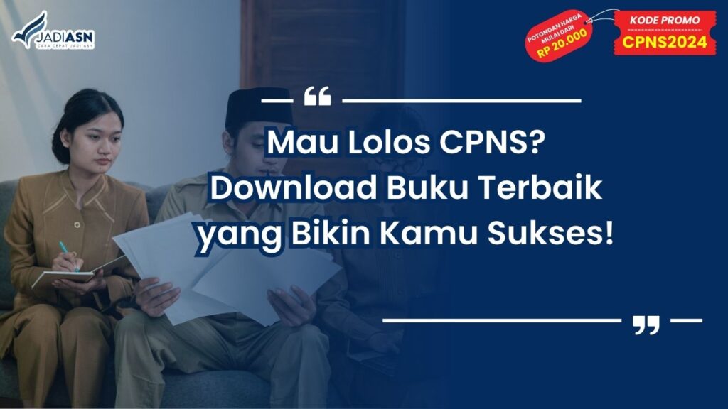 Mau Lolos CPNS? Download Buku Terbaik yang Bikin Kamu Sukses!