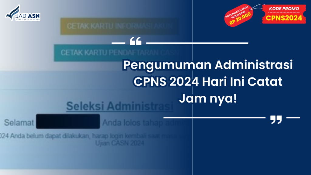 pengumuman administrasi cpns 2024