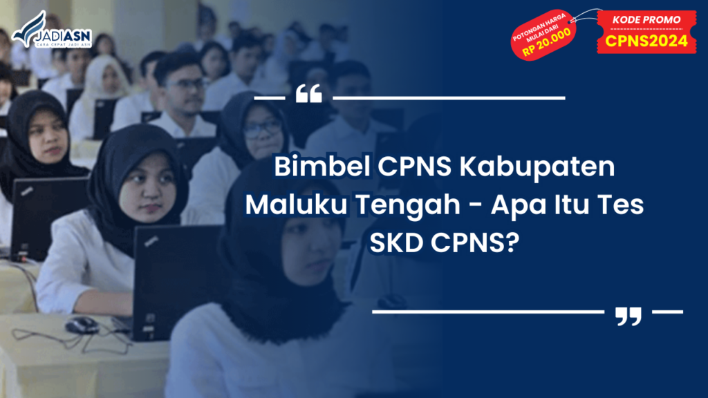 Bimbel CPNS Kabupaten Maluku Tengah