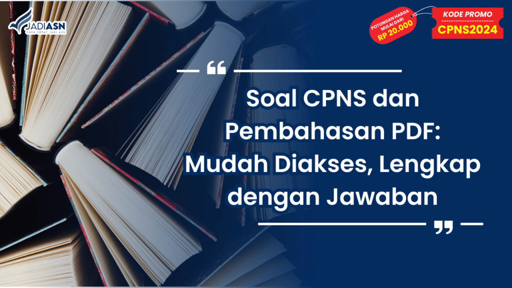 Soal CPNS dan Pembahasan PDF: Mudah Diakses, Lengkap dengan Jawaban