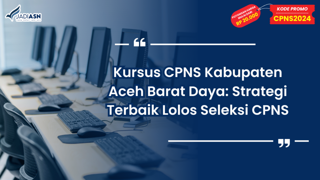 Kursus CPNS Kabupaten Aceh Barat Daya