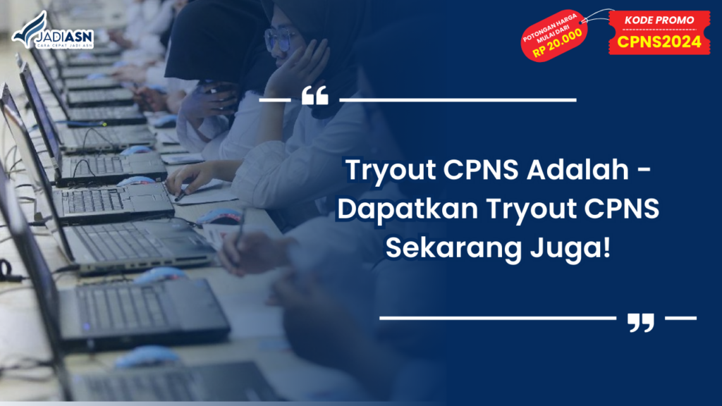 Tryout CPNS Adalah