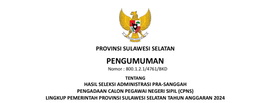 Pengumuman Hasil Seleksi Administrasi Prov Sulawesi Selatan 2024