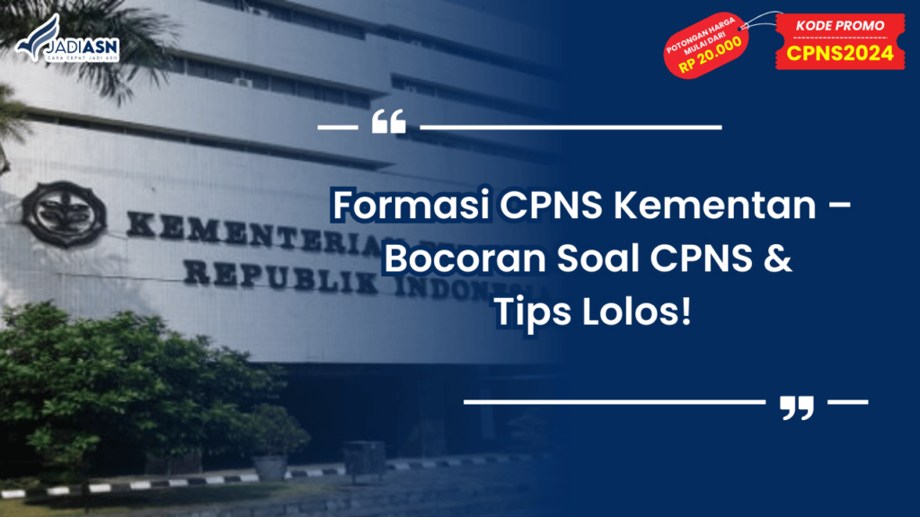 Formasi CPNS Kementan – Bocoran Soal CPNS & Tips Lolos!