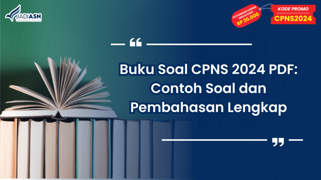 Buku Soal CPNS 2024 PDF: Contoh Soal dan Pembahasan Lengkap