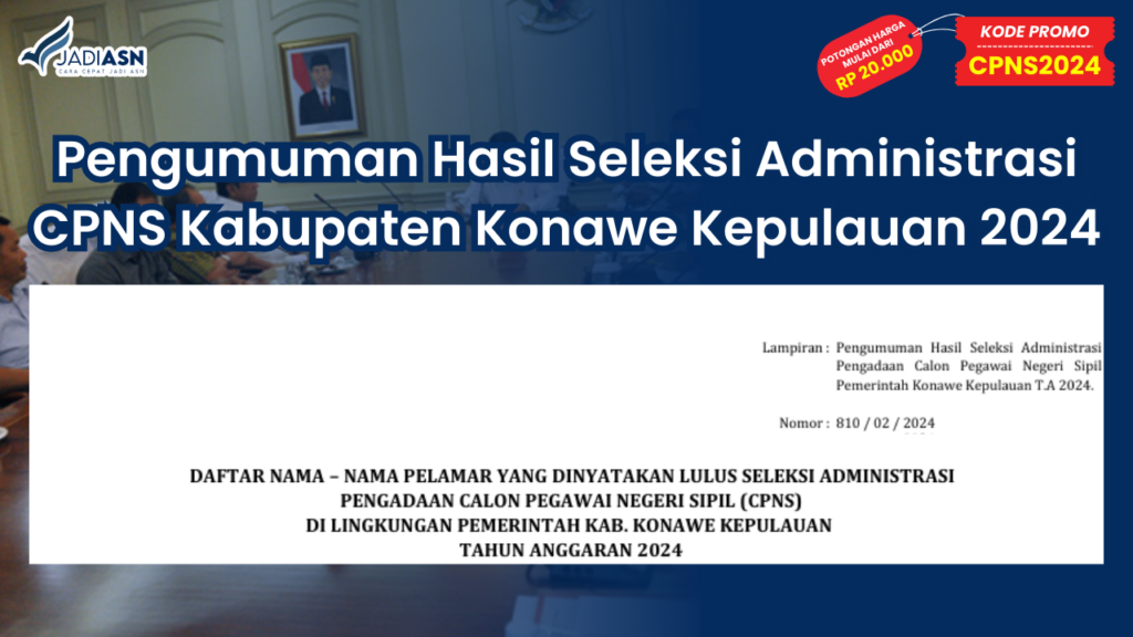 Pengumuman Hasil Seleksi Administrasi CPNS Kabupaten Konawe Kepulauan 2024