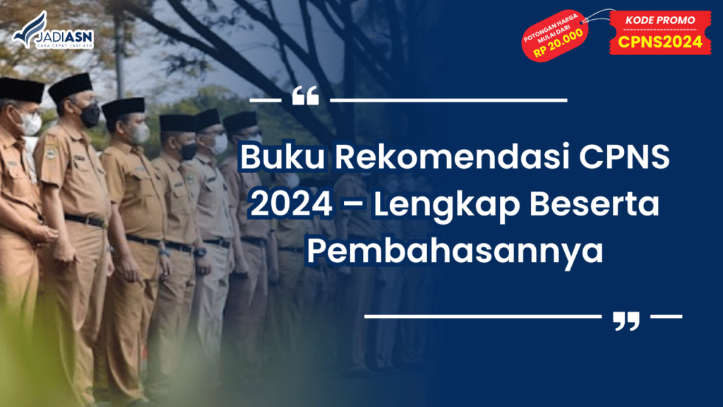 Buku Rekomendasi CPNS 2024 – Lengkap Beserta Pembahasannya