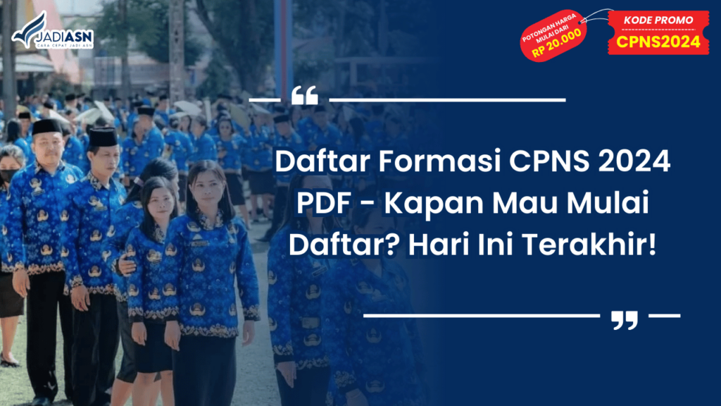 Daftar Formasi CPNS 2024 PDF - Kapan Mau Mulai Daftar_ Hari Ini Terakhir!