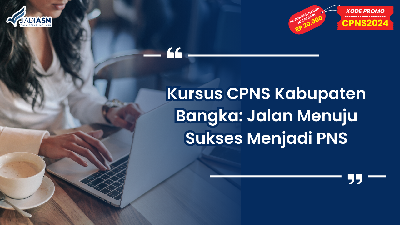 Kursus CPNS Kabupaten Bangka