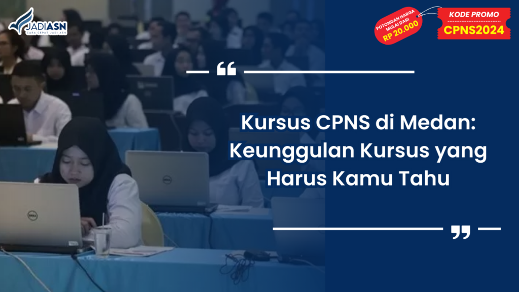 Kursus CPNS di Medan