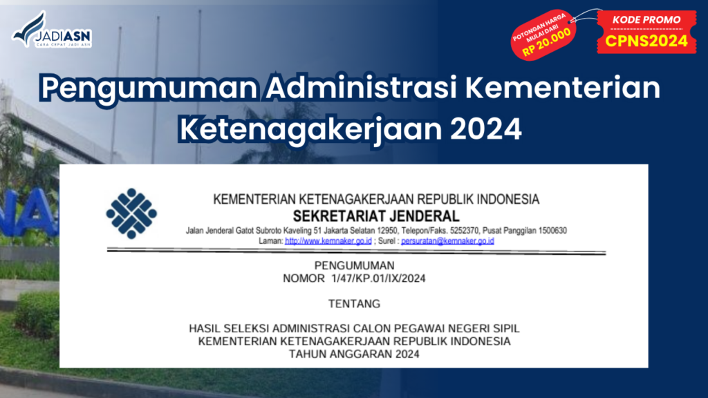 Pengumuman Administrasi Kementerian Ketenagakerjaan 2024