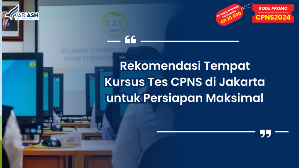 Tempat Kursus Tes CPNS Jakarta