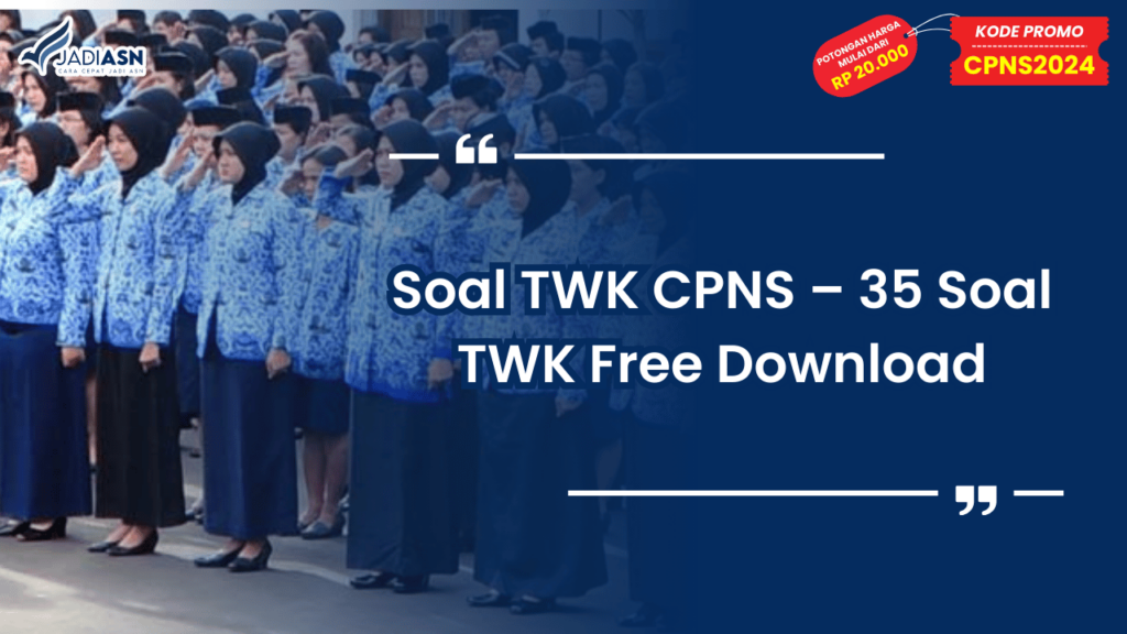 Soal TWK CPNS – 35 Soal TWK Free Download