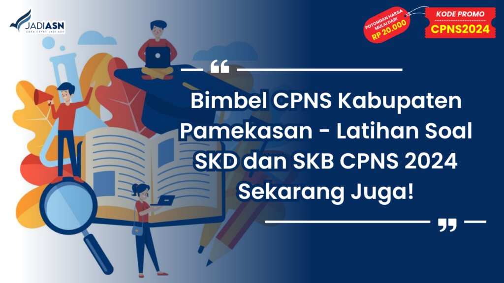 Bimbel CPNS Kabupaten Pamekasan - Latihan Soal SKD dan SKB CPNS 2024 Sekarang Juga!