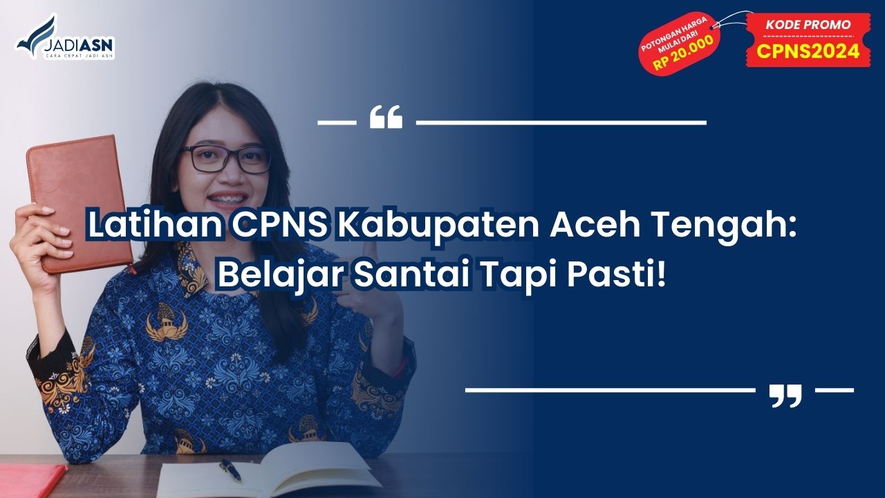 Latihan CPNS Kabupaten Aceh Tengah