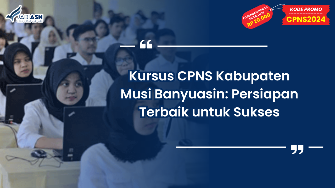 Kursus CPNS Kabupaten Musi Banyuasin
