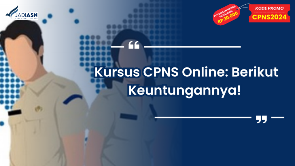 Keuntungan Kursus CPNS Online