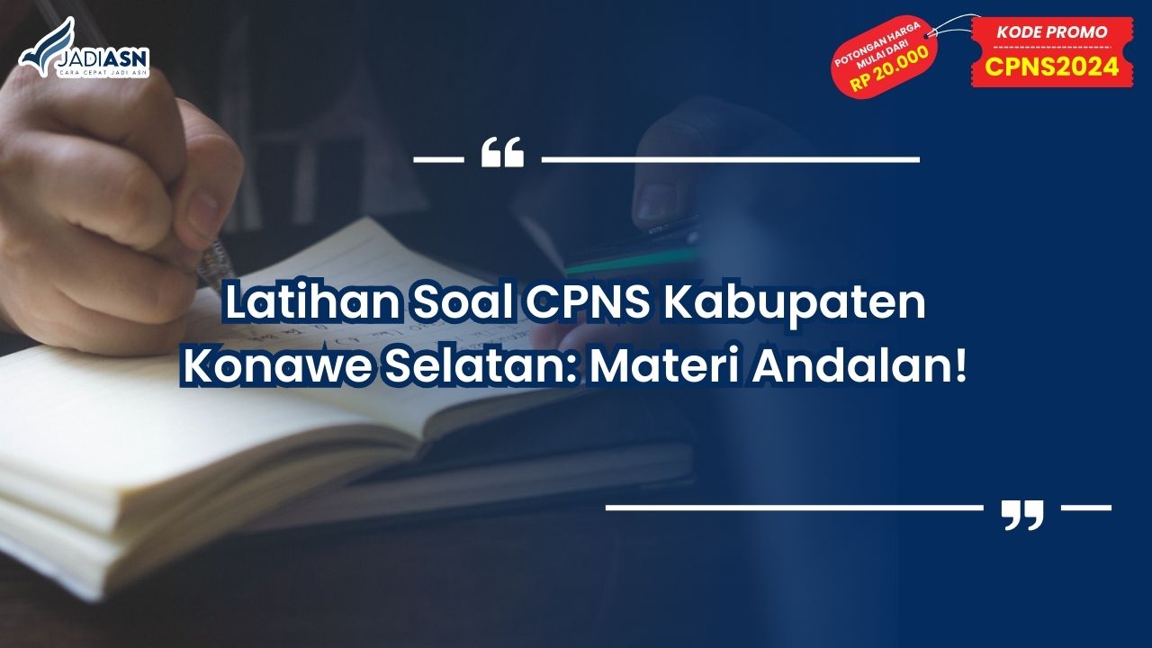 Latihan Soal CPNS Kabupaten Konawe Selatan