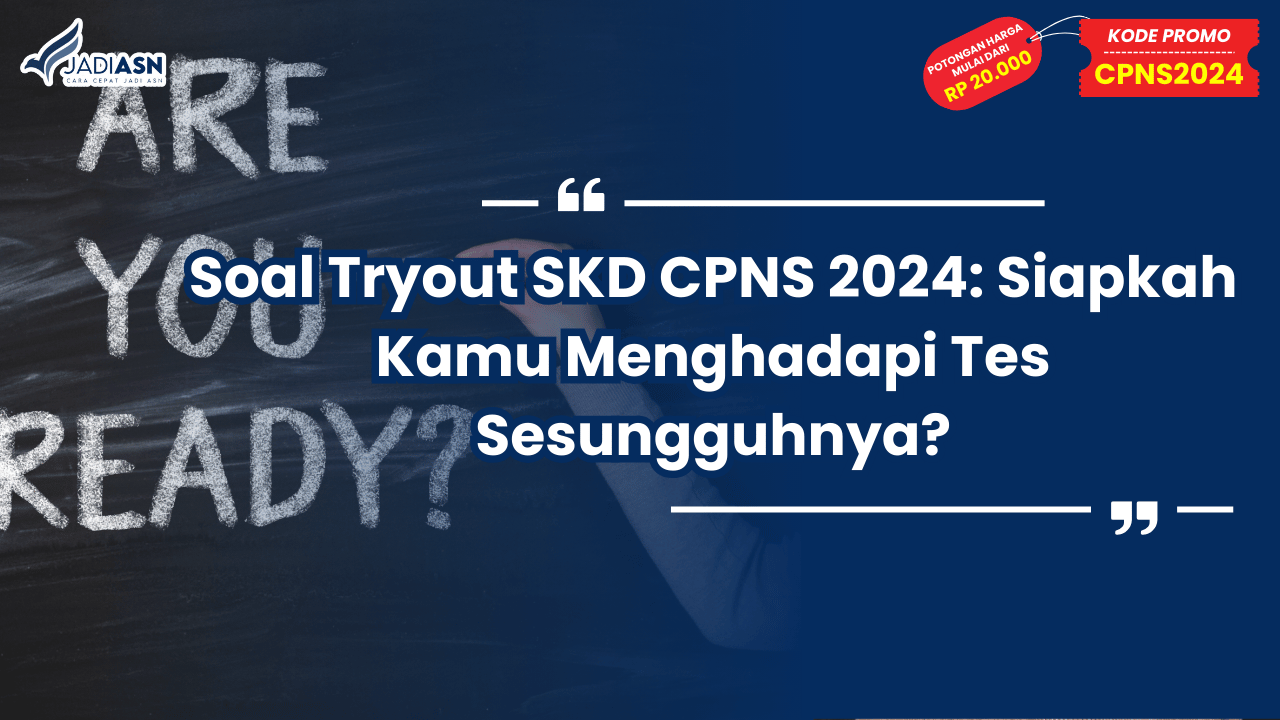 Soal Tryout SKD CPNS 2024